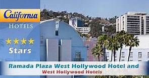 Ramada Plaza West Hollywood Hotel and Suites, West Hollywood Hotels - California