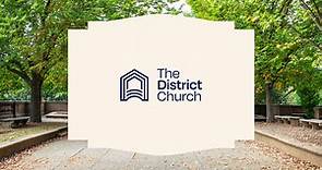About | The District Church