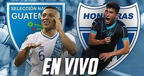GUATEMALA VS HONDURAS EN VIVO PREVIA Y REACCION | Fútbol Quetzal
