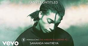 Sananda Maitreya - As Yet Untitled (Remastered - Official Audio)