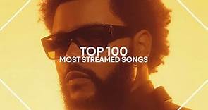 top 100 most streamed songs on spotify (2023 version)