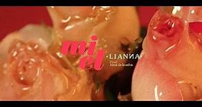 Lianna - Miel (Video oficial)