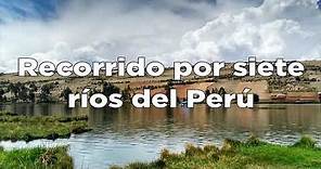 Datos ríos representativos del Perú