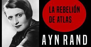 La rebelión de Atlas (1957) - Ayn Rand (Análisis)