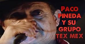 Paco Pineda y su Grupo Tex-Mex - Concierto Rancheras y Corridos