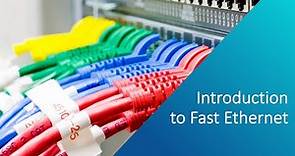 Introduction to Fast Ethernet