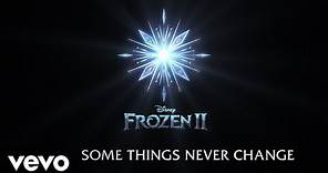 Some Things Never Change (From "Frozen 2"/Lyric Video)