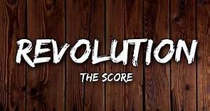 The Score - Revolution (Lyrics)