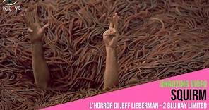 Squirm - I Carnivori venuti dalla Savana di Jeff Lieberman: Blu Ray limited, video unboxing