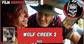 WOLF CREEK 2 - 2013 | Film horror Completo Ita