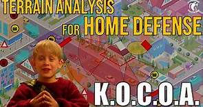KOCOA: Terrain Analysis for Home Defense