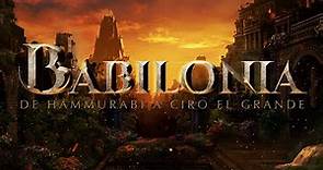 Historia de Babilonia - Desde sus Inicios hasta su Caída