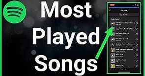 How To See Your Most Played Songs On Spotify