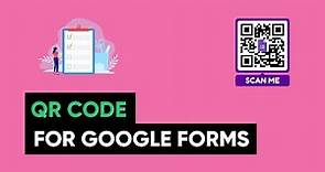 How to Create QR Code for Google Form (2024)