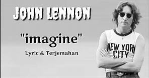 John Lennon - Imagine ( Lyric & terjemahan )