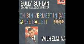 Bully Buhlan - Wilhelmina 1961