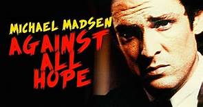 Against All Hope (1982) Michael Madsen | Biography, Drama