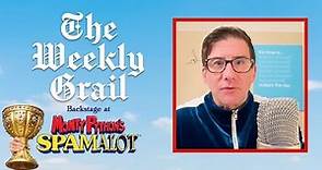 The Weekly Grail: Backstage at SPAMALOT with Leslie Rodriguez Kritzer, Episode 6