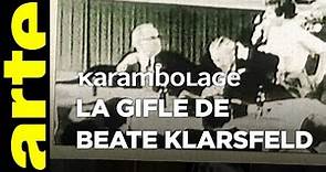 La gifle de Beate Klarsfeld - Karambolage - ARTE