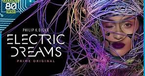 PHILIP K DICK'S ELECTRIC DREAMS│1ª TEMPORADA - Trailer (Legendado)