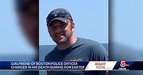 Boston police officer's girlfriend charged in his death