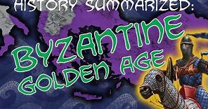 History Summarized: Byzantine Empire — The Golden Age