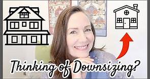 THINKING ABOUT DOWNSIZING YOUR HOME? | 10 Surprising Benefits of Downsizing | Minimalism