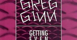 Greg Ginn - Getting Even