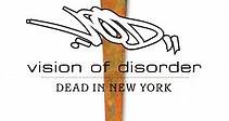 Vision Of Disorder - Dead In New York