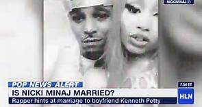 Nicki Minaj apparently married Kenneth Petty