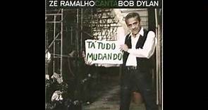 Zé Ramalho canta Bob Dylan - If not for you (Tá tudo mudando)