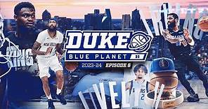 2023-24 Duke Blue Planet | Episode 6 (Brotherhood Tour: Dallas)