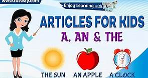 Articles A, An, The | Articles in English Grammar | Use, Rules & Examples of Articles A An The