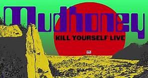 Mudhoney - Kill Yourself Live
