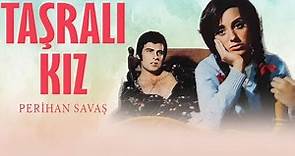 Taşralı Kız Türk Filmi | FULL | PERİHAN SAVAŞ