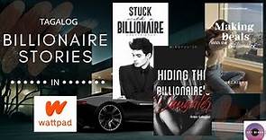 Billionaire stories in WATTPAD (Tagalog) || Recommendations