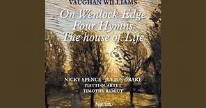 Vaughan Williams: 4 Hymns: No. 1, Lord! Come Away!