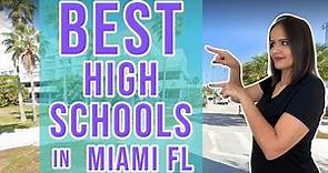 2022 TOP 10 BEST High Schools in MIAMI | Public High Schools In Miami