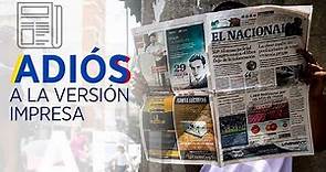 Diario El Nacional de Venezuela pone fin a su edición impresa tras 75 años de circulación