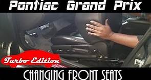 Pontiac Grand Prix - Front Seat Removal and Installation - Turbo Edition