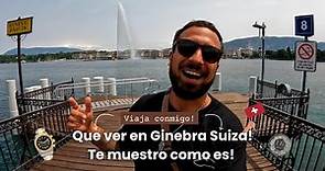 Que ver en Ginebra Suiza | Como es Ginebra?