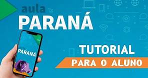 [Aula Paraná] Tutorial de acesso ao aplicativo Aula Paraná