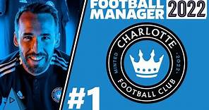 Charlotte FC Expansion Draft Roster Build - CLTFC MLS Football Manager 2022 Let's Play Career Mode