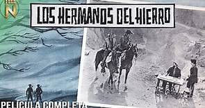 Los Hermanos del Hierro (1961) | Tele N | Película Completa | Antonio Aguilar | Pedro Armendáriz