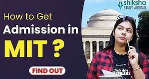 How to get in to MIT || Massachusetts Institute of Technology