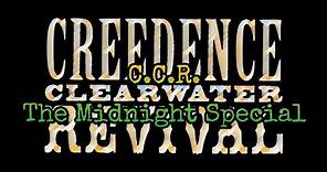 CREEDENCE CLEARWATER REVIVAL - The Midnight Special (Lyric Video)