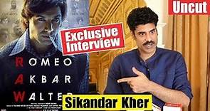"Sikandar Kher" Exclusive Interview For The Film "Raw" | Romeo Akbar Walter