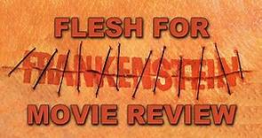 Flesh for Frankenstein | 1973 | Movie Review | Vinegar Syndrome | Blu-ray | 4K UHD