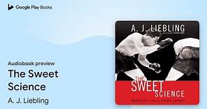 The Sweet Science by A. J. Liebling · Audiobook preview