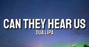 Dua Lipa - CAN THEY HEAR US (Lyrics) [From ‘Gully’ with original Daniel Heath Score]